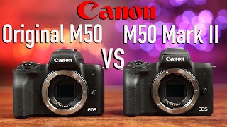 Canon M50 vs M50 Mark II In-Depth Comparison