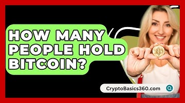 How Many People Hold Bitcoin? - CryptoBasics360.com
