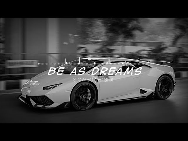 BE AS DREAM (slowed) - BREAKBEAT STADIUM