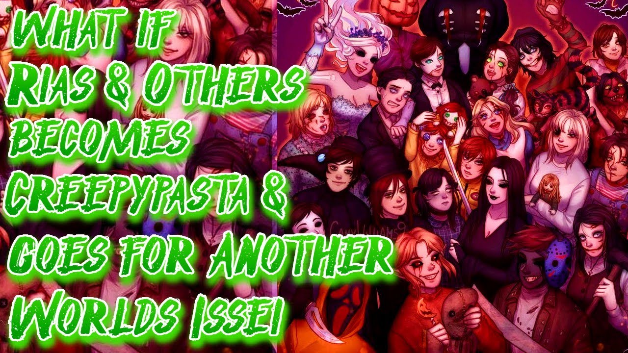 What if Rias & Others becomes Creepypasta & goes for Another Worlds Issei Movie | @AngelGonzalez753