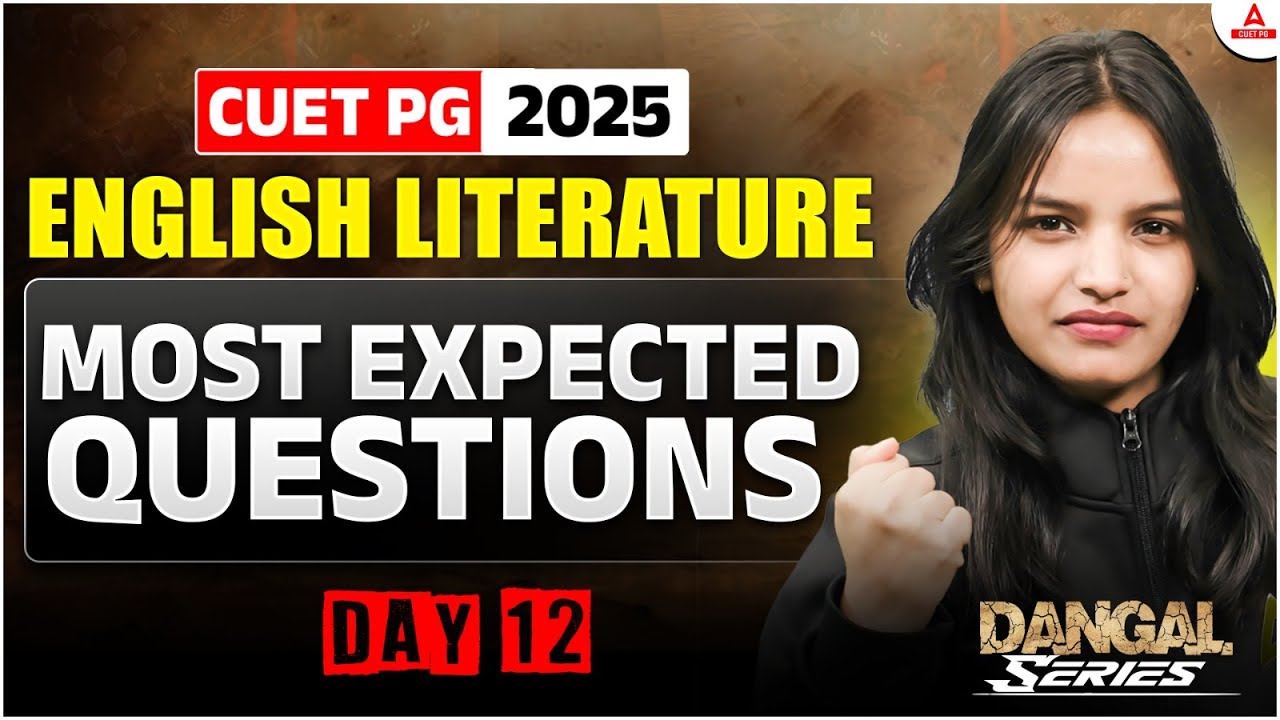 CUET PG 2025 English Literature Most Expected Question Day 12 | MA English Literature | दंगल Series