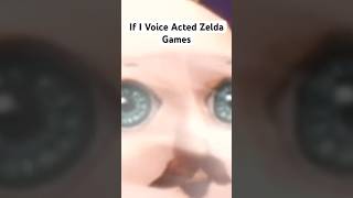 If I Voice Acted Zelda Games [Part 4]