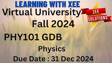 PHY101 Physics GDB Fall 2024 Virtual University of Pakistan