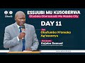 DAY 11 OBUFUMBO NAMAKA AGE SSANYU By Pastor Kajoba Samuel