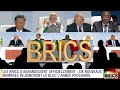 Six Pays rejoignent officiellement les BRICS et passent à 36% du PIB mondial
