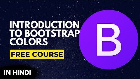 Bootstrap Colors | Adding Buttons and badges with Bootstrap 5 | Lec 3🔥