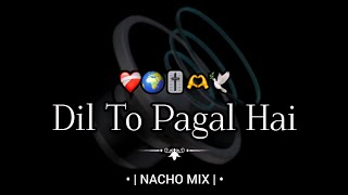 Dil To Pagal Hai | Nacho Mix | Instagram Trending Song🕺| It's Omkar Style | Unreleased Punekar 2026