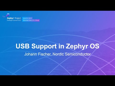 USB Support in Zephyr OS - Johann Fischer, Nordic Semiconductor