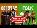 The difference between folk and country music