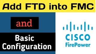 Day-4 | How to Register CISCO FTD into FMC  | CISCO Firepower Tutorial