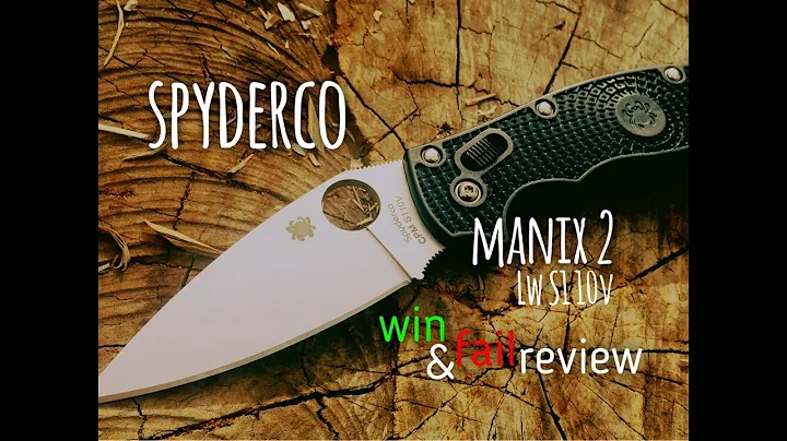 Spyderco Manix 2 Lightweight S110V Win and Fail Review