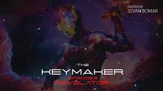 Sevan Bomar - THE KEYMAKER - EPISODE 8 - REVELATOR - 12-26-15