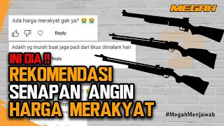 JAWAB BEDILLERS | REKOMENDASI SENAPAN ANGIN HARGA MERAKYAT !! #MegahMenjawab