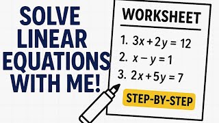 How to Solve Linear Equations in Two Variables | Worksheet Practice