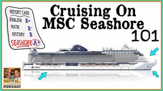 Cruising On MSC Seashore 101