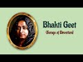 Bhakti geet songs of devotion july 29th 2023