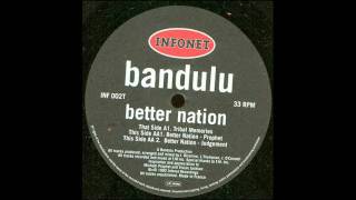 Bandulu - Better Nation (Prophet)