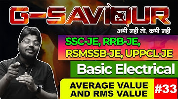 #33 Average Value and RMS Value  | Basic Electrical G-Saviour  RRB JE | SSC JE | UPPCL JE/AE