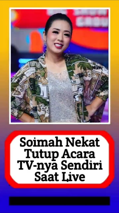 Soimah nekat tutup acara TV-nya sendiri saat live! #alasyinews #beritaterkini #beritaartis