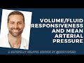 Resuscitation  volumefluid responsiveness how it correlates with mean arterial pressure map