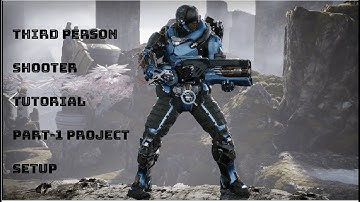 Unreal Engine Hindi Tutorial || Third Person Shooter Game Development Part 1