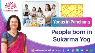 Sukarma Yoga People Born In Sukarma Yoga Panchang Yoga Series