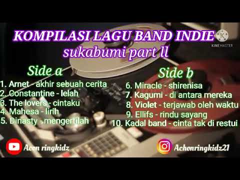 Kompilasi lagu band indie sukabumi part ll