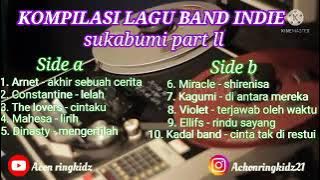 Kompilasi lagu band indie sukabumi part ll