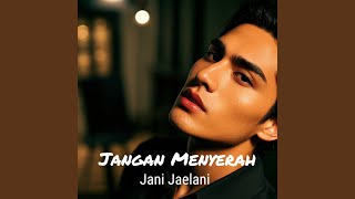 Download lagu Jangan Menyerah