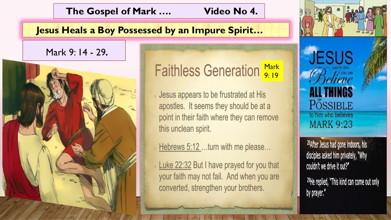 Vol 4 ... Mark 9: 14 - 29. - YouTube