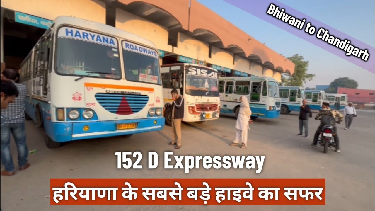 Bhiwani to Chandigarh Bus journey  via 152 D Trans Haryana Expressway @120Kmph