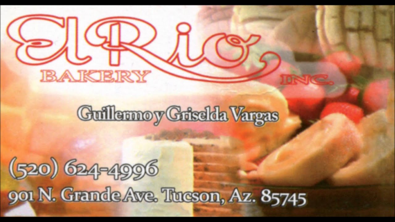 Logo Rio Bakery EL RIO BAKERY TUCSON, AZ - YouTube
