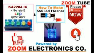 How To Make KA2284 Level | KA2284 Audio Level  | KA2284 Voltage Level  | 555 LED Flasher Circuit |