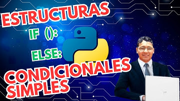 Estructuras Condicionales Simples en Python