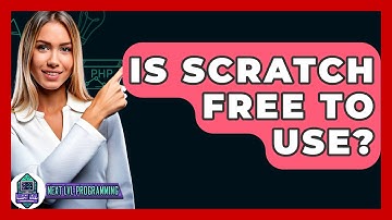 Is Scratch Free To Use? - Next LVL Programming
