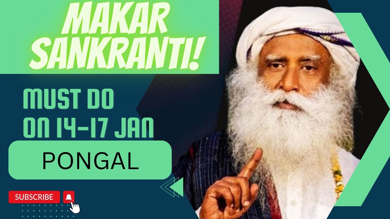 Importance of Pongal for YOgi and Bhogi | Pongal | Makara Sankranti || Bogi | Sadhguru 