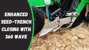 Enhanced Seed-Trench Closing with 360 WAVE — LIVE DEMO!