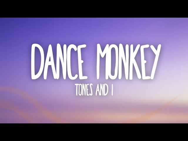 Tones and I - Dance Monkey (Lyrics) class=