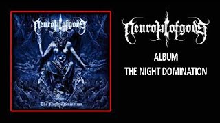 Neurotic Of God  The Night Domination