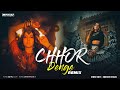 Chhor denge remix  nora fatehi  dj snky  full song