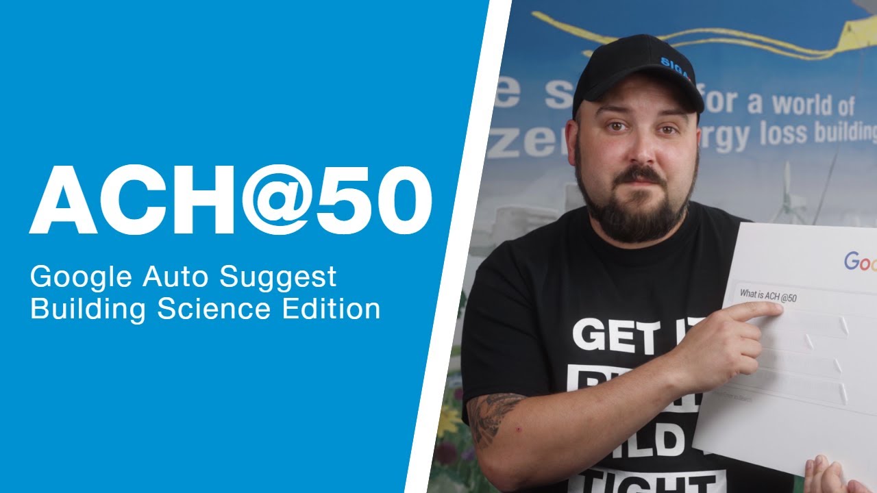 ACH @ 50 Google Auto Suggest Building Science Edition Ep. 14 - YouTube