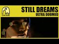 STILL DREAMS - Ultra Doomed [Official]