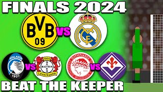🏆 2024 FINALS 🏆 Beat The Keeper ⚽ Champions League ⚽ Europa & Conference League ⚽ 8 Minute Match ⚽