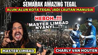 HEBOH! CHARLY VAN HOUTEN & LIMBAD GEMPARKAN ALUN-ALUN KOTA TEGAL, JADI LAUTAN MANUSIA!