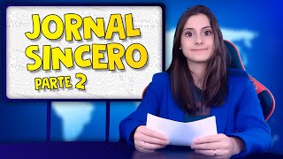 JORNAL SINCERO PARTE 2 I Falaidearo