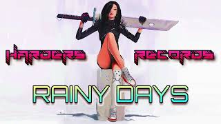 RAINY DAYS / Best Hardstyle Remixes / Epic Sounds #hardstyle #euphoric #rawphoric #new #hardmusic