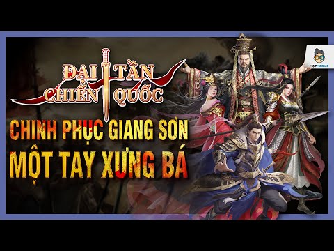 Cùng Mọt Game chơi thử Đại Tần Chiến Quốc – Một tay xưng bá