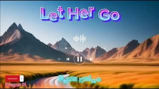 (Let her go)x(Danza Kuduro)
