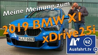 Meine Meinung und Erfahrungen: 2019 BMW X1 xDrive25i M Sport (F48 LCI)