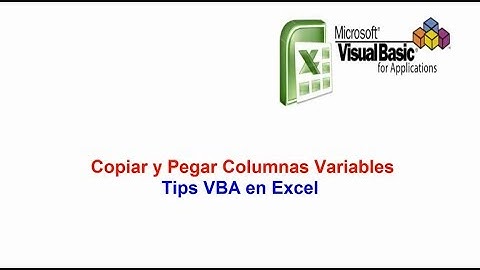 Copiar y Pegar Columnas Variables Tips VBA en Excel